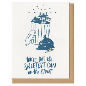 You've Got The Sweetest Can Card