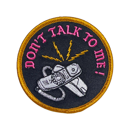 Don't Talk To Me! Patch (New Version)