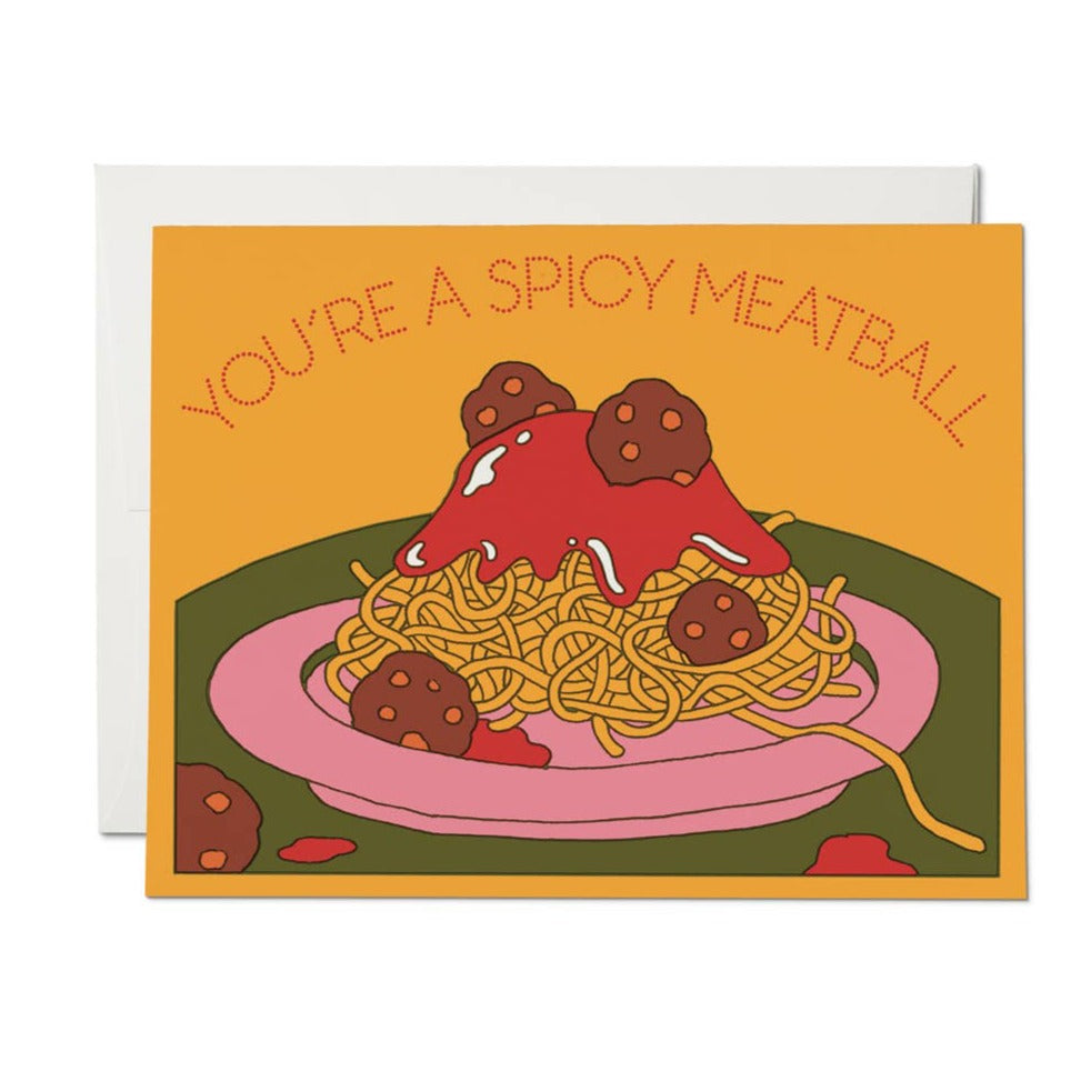 You're A Spicy Meatball