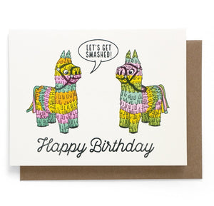 Let's Get Smashed Birthday Card - World Famous Original