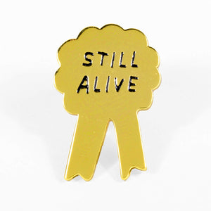 Still Alive Award Pin