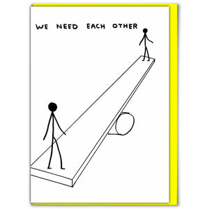 David Shrigley We Need Each Other Card